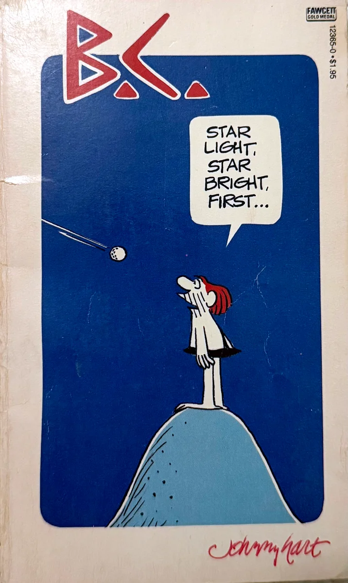 B.C. Star Light, Star Bright, First…