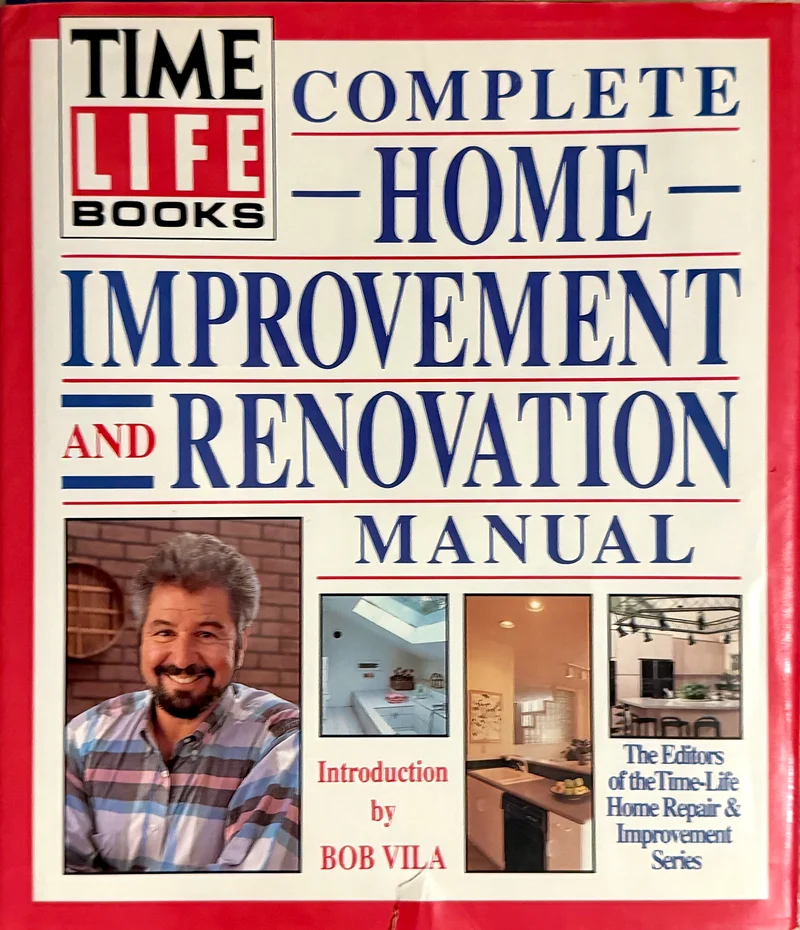 The Complete Home Improvement and Renovation Manual
